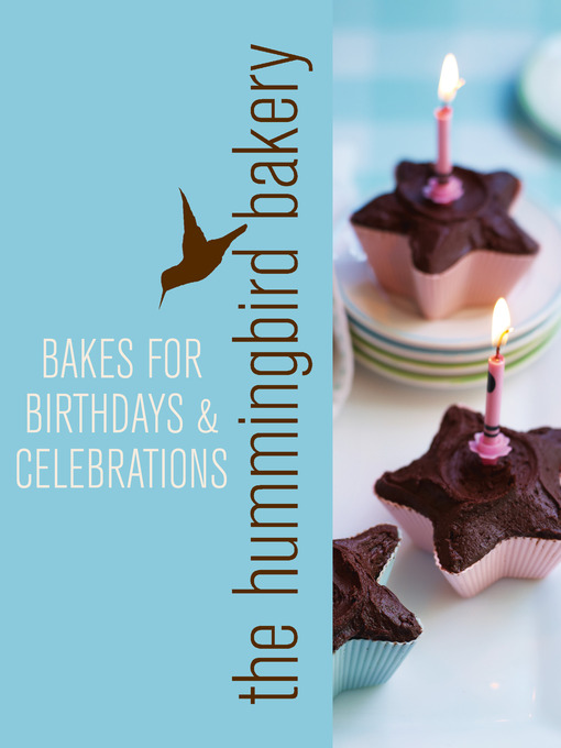Title details for Hummingbird Bakery Bakes for Birthdays and Celebrations by Tarek Malouf - Available